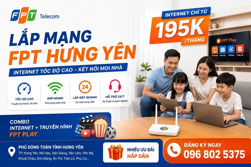 Lắp mạng FPT Hưng Yên - Số điện thoại FPT Hưng Yên: 0968025375