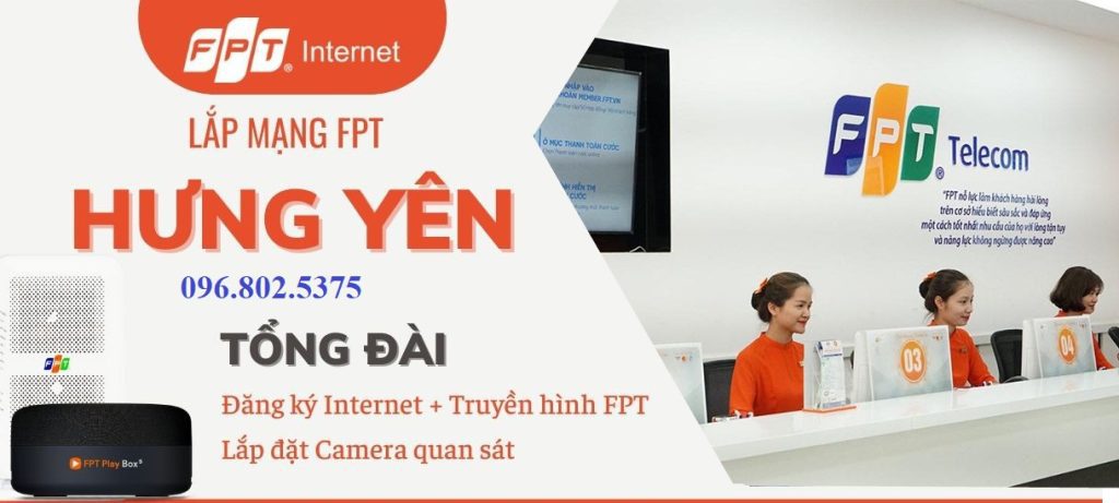 Tổng đài lắp mạng FPT Hưng Yên 2