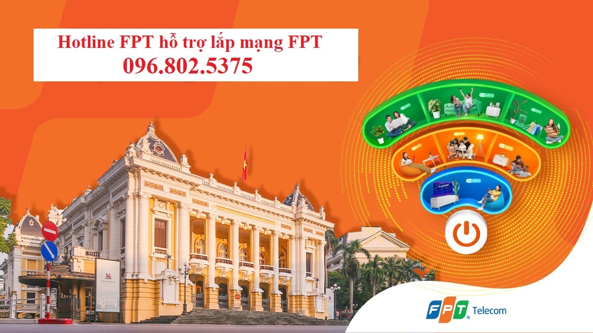 Hotline FPT hỗ trợ lắp mạng FPT 0968025375