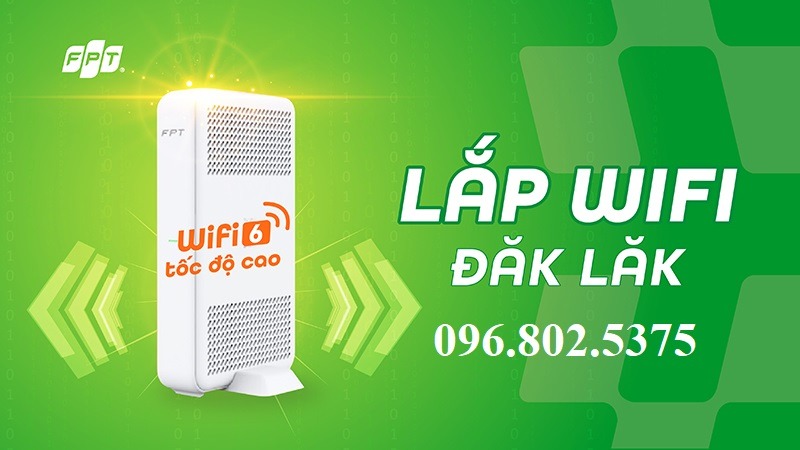 Lắp mạng FPT Buôn Ma Thuột Đăk Lăk - Hotline FPT: 0968025375