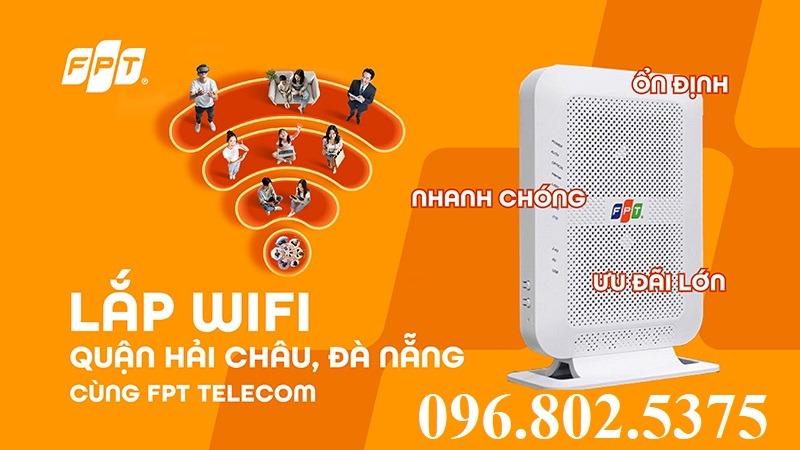 Lắp mạng FPT Hải Châu - Hotline FPT Đà Nẵng: 0968025375