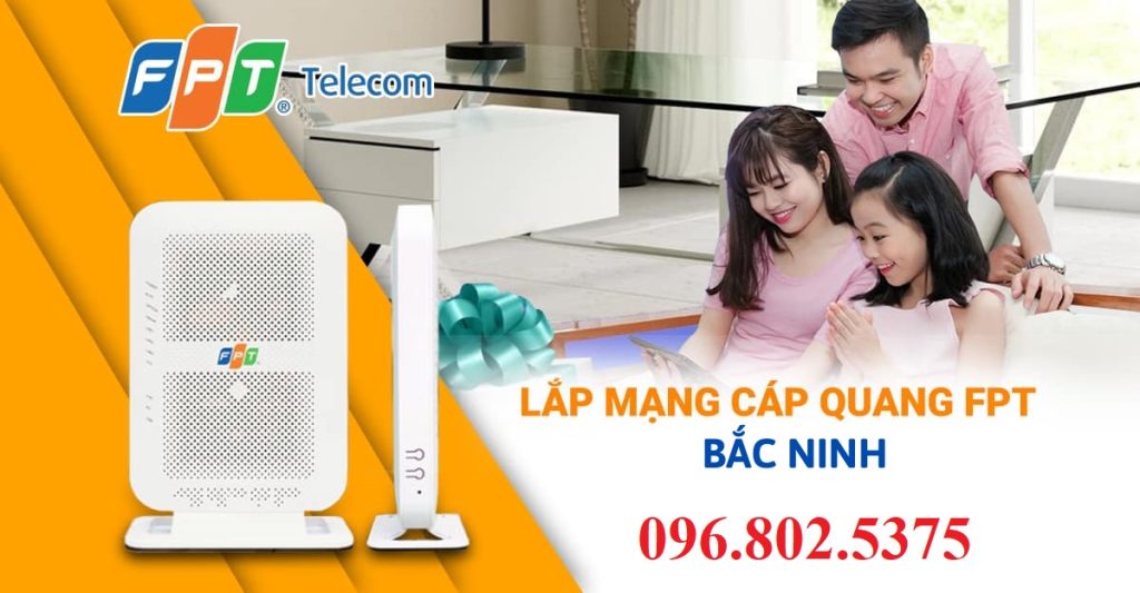 Tổng đài FPT Bắc Ninh - Hotline FPT: 0968025375