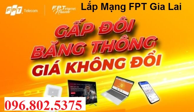 Tổng đài FPT Gia Lai - Hotline FPT: 0968025375
