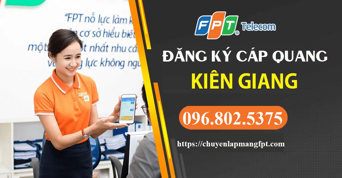 Tổng đài FPT Kiên Giang - Hotline FPT: 0968025375