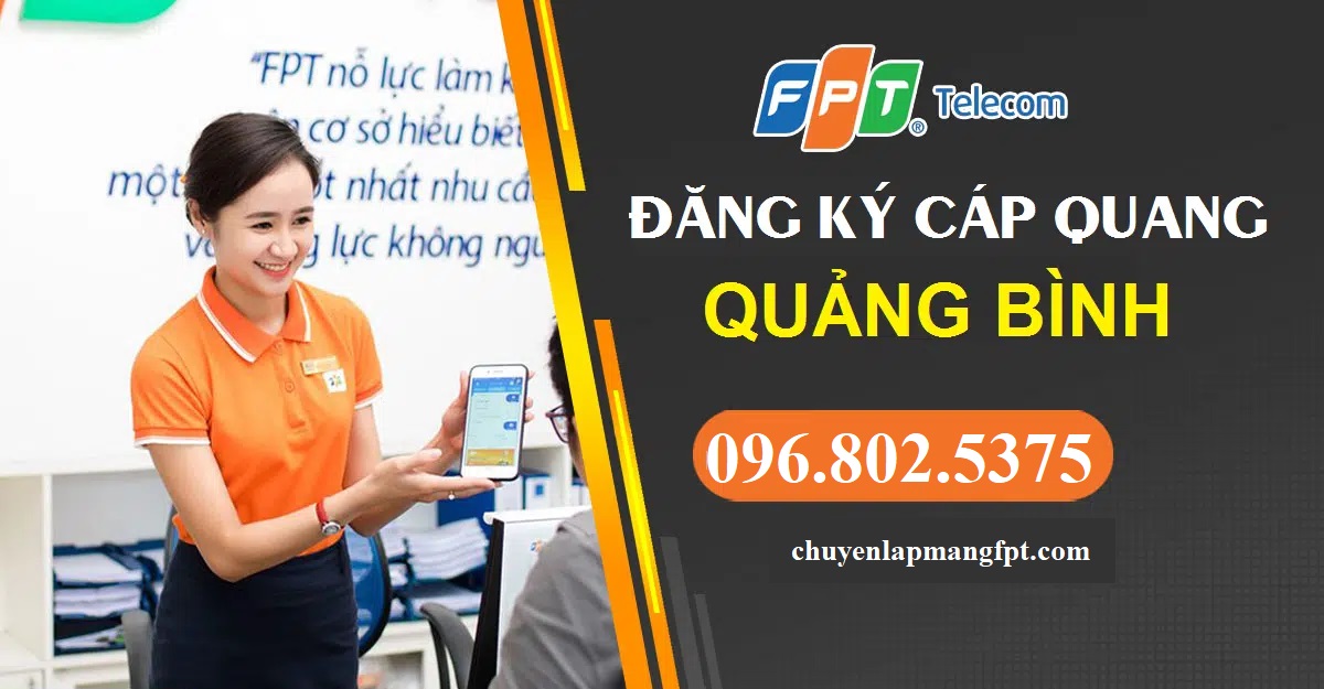 Tổng đài FPT Quảng Bình - Đăng ký lắp mạng FPT Quảng Bình - 0968025375