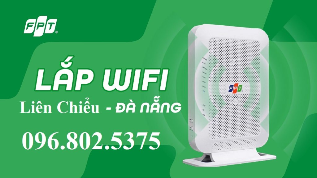Lắp mạng FPT Liên Chiểu Đà Nẵng - 0901684433