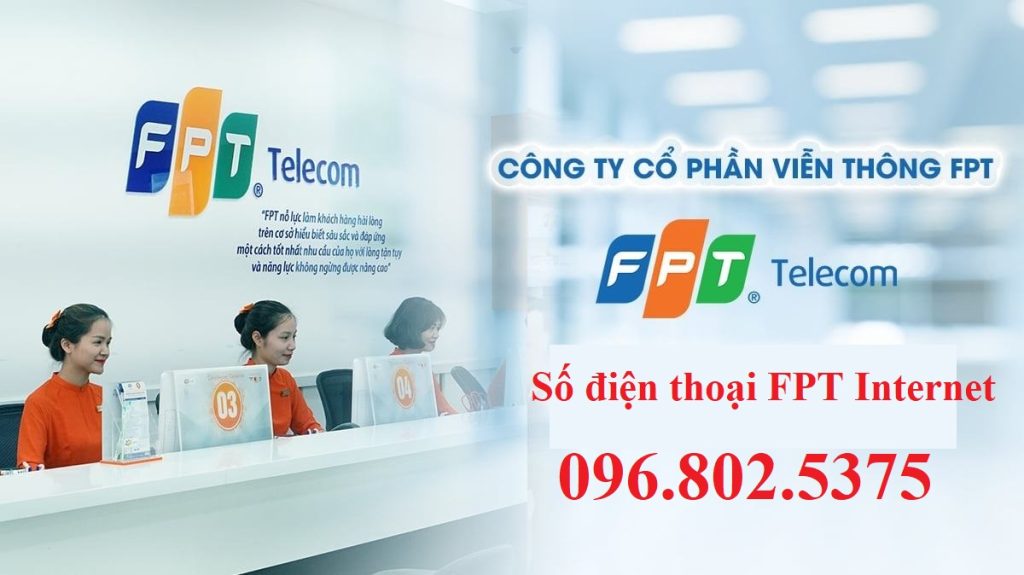 Số điện thoại FPT Internet - Tổng đài FPT: 0968025375