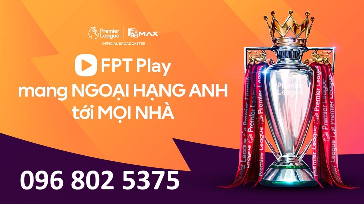 Giá gói cước xem Ngoại hạng Anh trên FPT Play 2026 mới nhất - đăng ký: 0968025375
