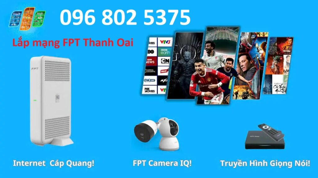 Lắp mạng FPT Thanh Oai - Số điện thoại FPT Thanh Oai: 0968025375