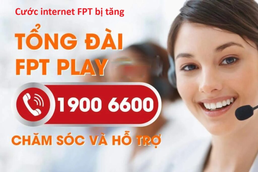 Cước Internet FPT bị tăng - Nguyên nhân và cách xử lý