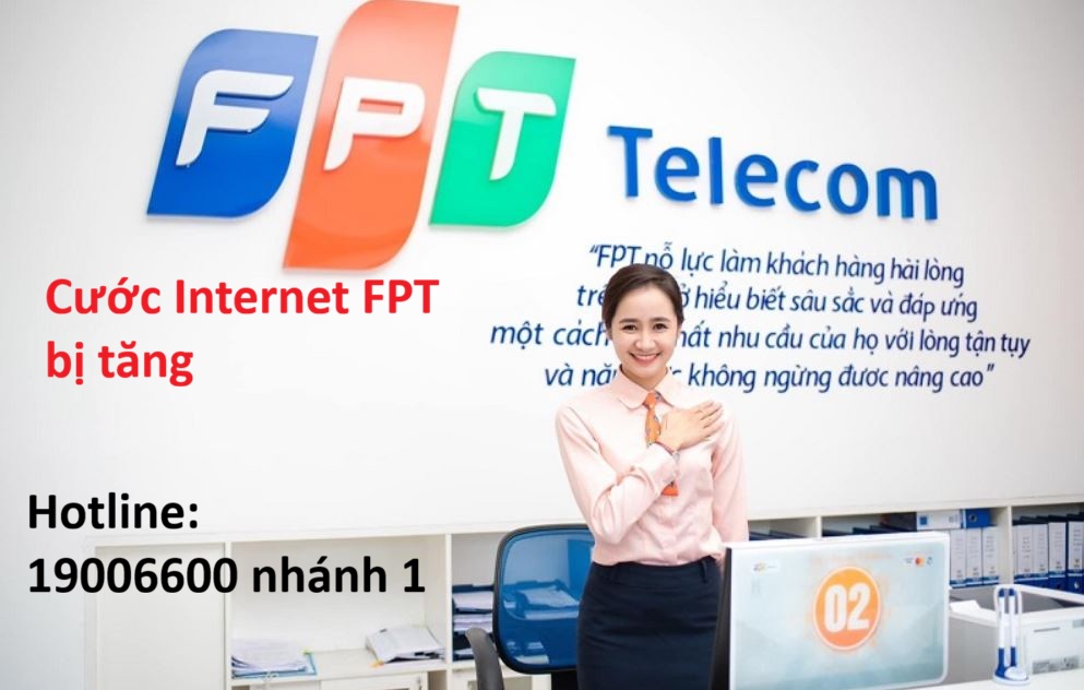 Cước Internet FPT bị tăng - Nguyên nhân và cách xử lý