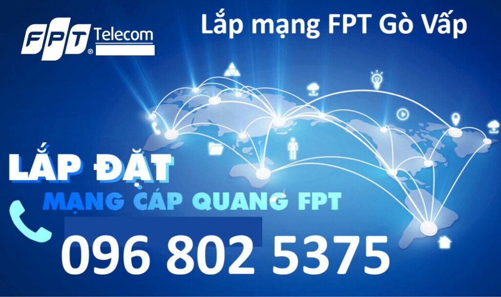 Lắp mạng FPT Gò Vấp HCM - Số điện thoại FPT Gò Vấp: 0968025375