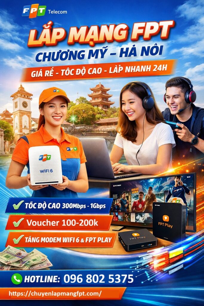 Lắp mạng FPT Chương Mỹ Hà Nội - Số điện thoại FPT Chương Mỹ: 0968025375