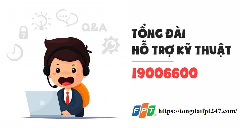 Tổng đài sửa chữa mạng FPT - Hotline 19006600
