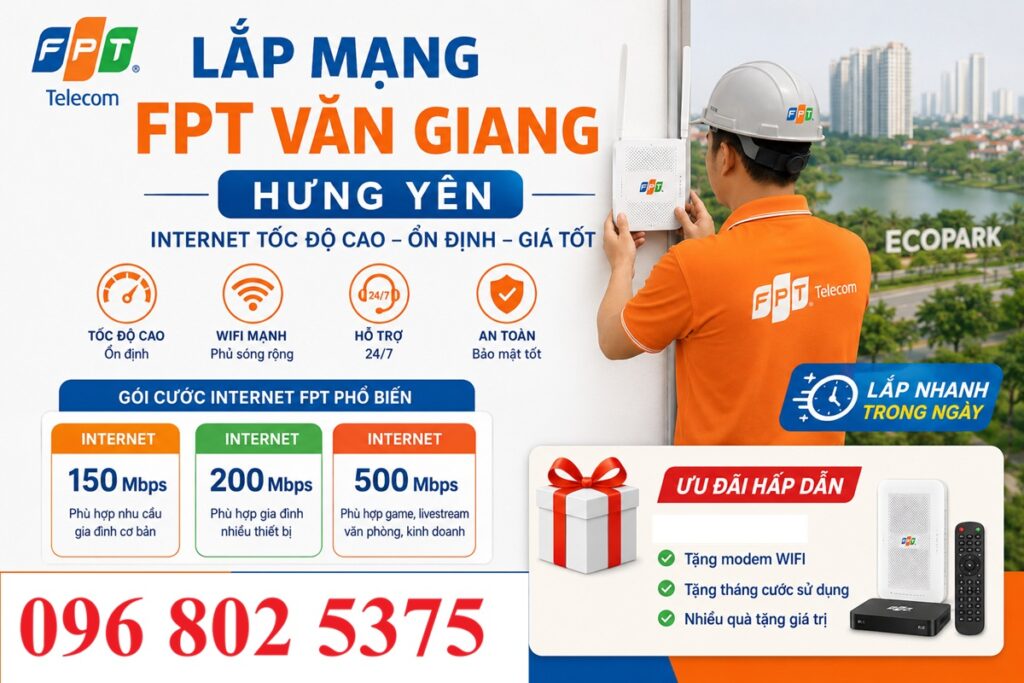 Lắp mạng FPT Văn Giang Hưng Yên - Số điện thoại FPT Văn Giang: 0968025375