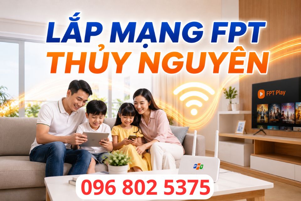 Lắp mạng FPT Thủy Nguyên Hải Phòng - Số điện thoại FPT Thủy Nguyên: 0968025375