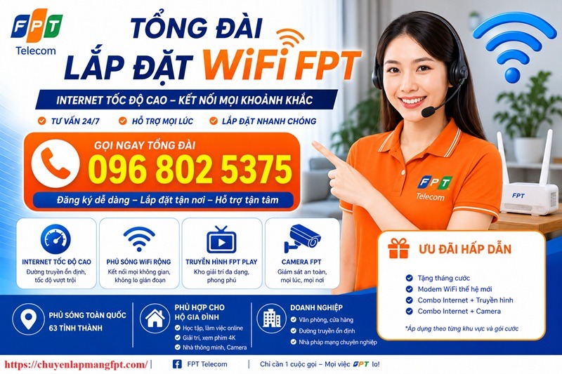 Tổng đài lắp đặt wifi FPT - Số điện thoại lắp đặt wifi FPT: 0968025375
